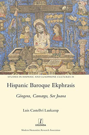 Hispanic Baroque Ekphrasis