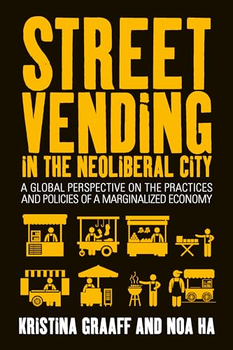 Street Vending in the Neoliberal City