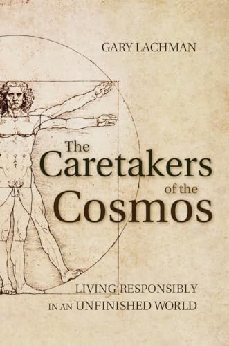 The Caretakers of the Cosmos