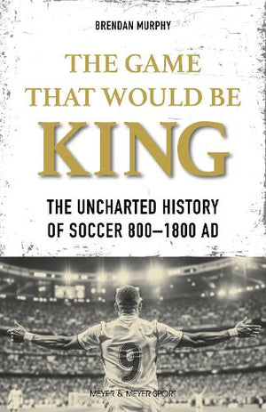 The GAME THAT WOULD BE KING