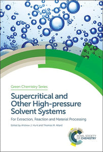 Supercritical and Other High-pressure Solvent Systems 