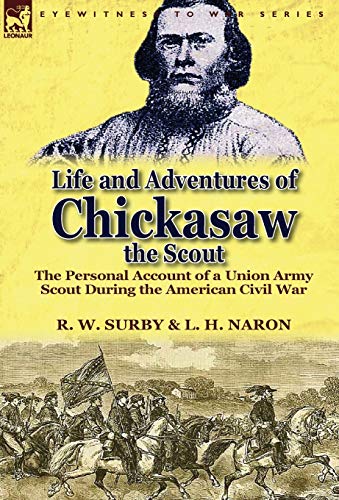 Life and Adventures of Chickasaw, the Scout cover