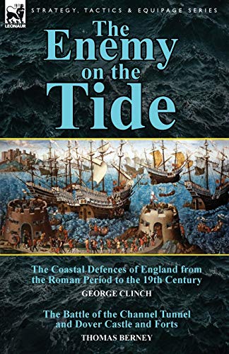 The Enemy on the Tide-The Coastal Defences of England from the Roman P cover