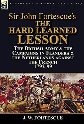 Sir John Fortescue's The Hard Learned Lesson cover