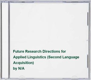 Future Research Directions for Applied Linguistics