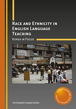 Race and Ethnicity in English Language Teaching
