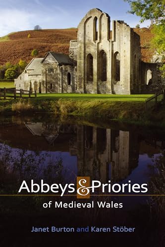Abbeys and Priories of Medieval Wales
