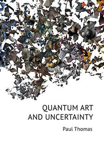 Quantum Art & Uncertainty 
