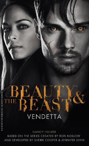 Beauty & the Beast: Vendetta