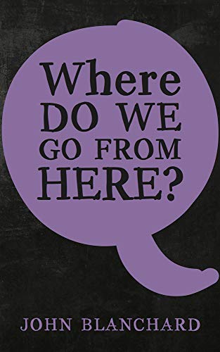 Where do we go from here?