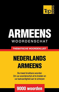 Thematische woordenschat Nederlands-Armeens - 9000 woorden 