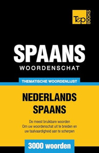 Thematische woordenschat Nederlands-Spaans - 3000 woorden 