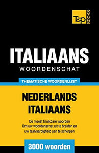 Thematische woordenschat Nederlands-Italiaans - 3000 woorden 