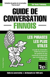 Guide de conversation Francais-Finnois et dictionnaire concis de 1500 mots 