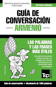 Guia de Conversacion Espanol-Armenio y diccionario conciso de 1500 palabras 