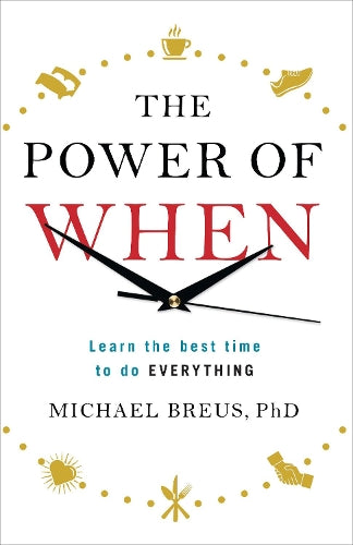 The Power of When