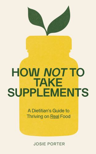 How Not to Take Supplements cover