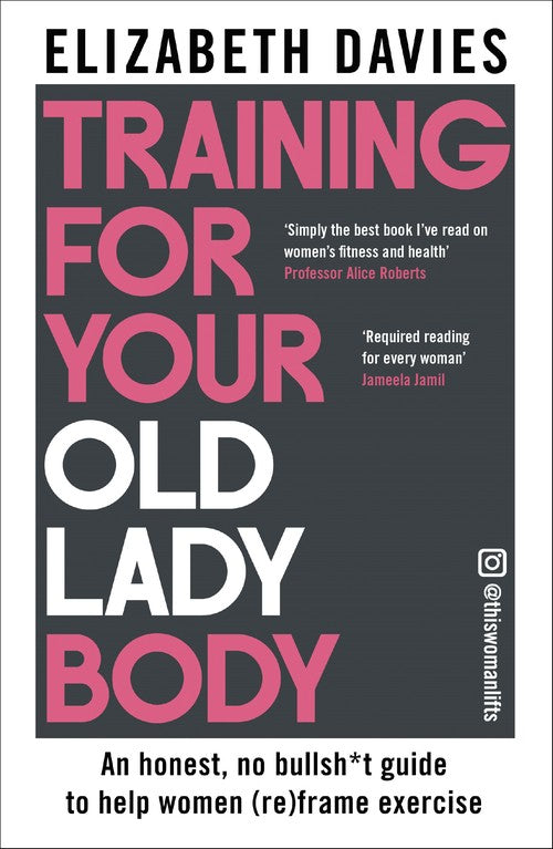Training For Your Old Lady Body
