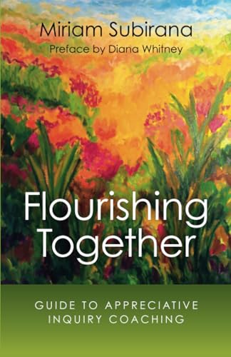Flourishing Together - Guide to Appreciative Inquiry Coaching