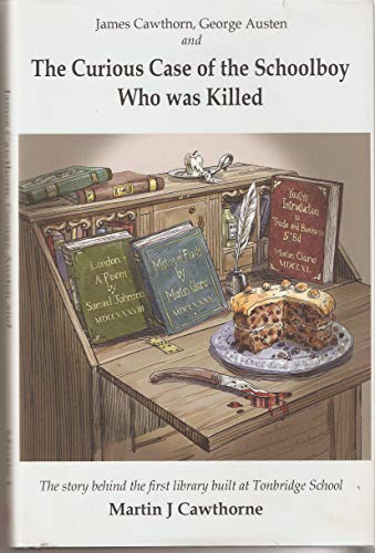 James Cawthorn, George Austen and the Curious Case of the Schoolboy who was Killed