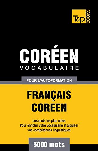Vocabulaire Franais-Coren pour l'autoformation - 5000 mots