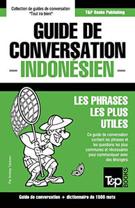 Guide de conversation Francais-Indonesien et dictionnaire concis de 1500 mots 