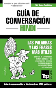 Guía de Conversación Español-Hindi y diccionario conciso de 1500 palabras 