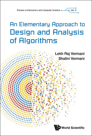 An ELEMENTARY APPROACH TO DESIGN AND ANALYSIS OF ALGORITHMS, AN