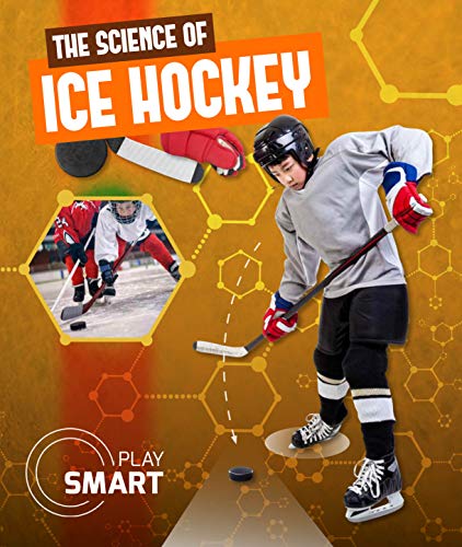 The Science of Ice Hockey