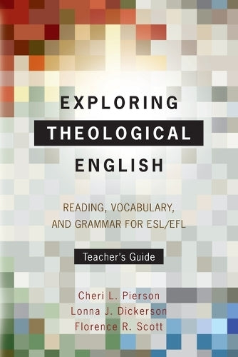 Exploring Theological English: Teacher’s Guide