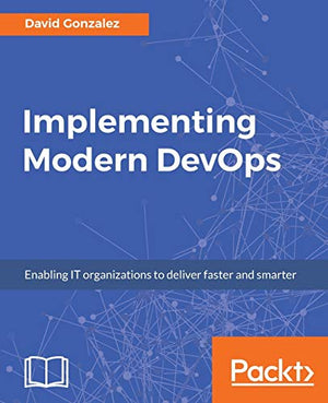 Implementing Modern DevOps