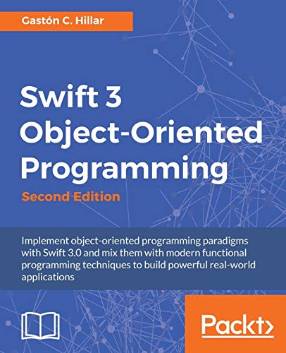 Swift 3 Object-Oriented Programming -