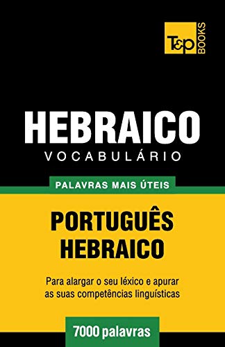 Vocabulario Portugues-Hebraico - 7000 palavras mais uteis