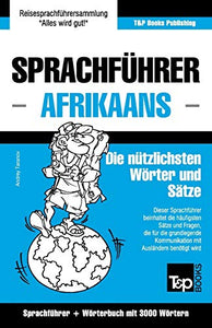 Sprachfuhrer Deutsch-Afrikaans und thematischer Wortschatz mit 3000 Woertern 