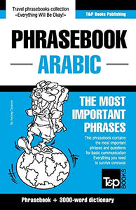English-Arabic phrasebook and 3000-word topical vocabulary 