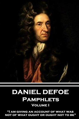 Daniel Defoe - Pamphlets - Volume I cover