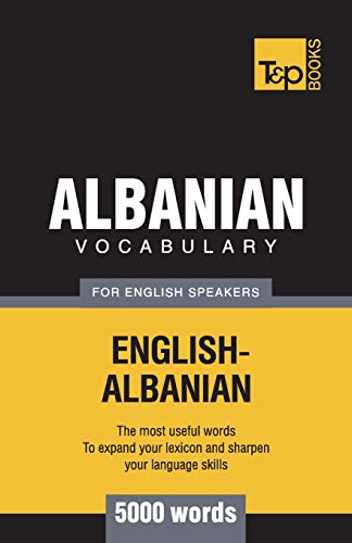 Albanian vocabulary for English speakers - 5000 words