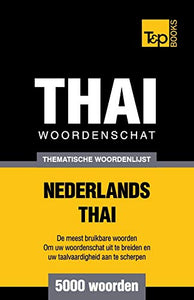 Thematische woordenschat Nederlands-Thai - 5000 woorden 