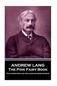 Andrew Lang - The Pink Fairy Book 