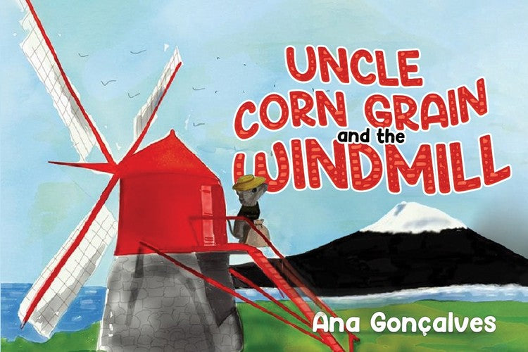 Uncle Corn Grain and the Windmill