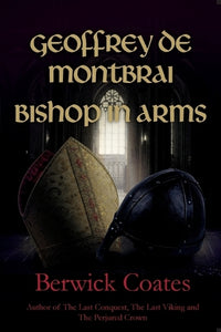 Geoffrey de Montbrai, Bishop in Arms 