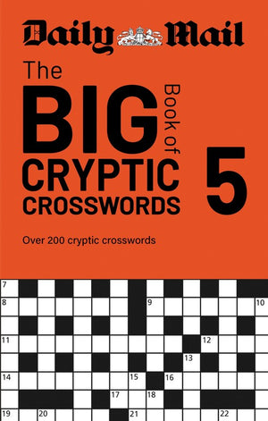 Daily Mail Big Book of Cryptic Crosswords Volume 5