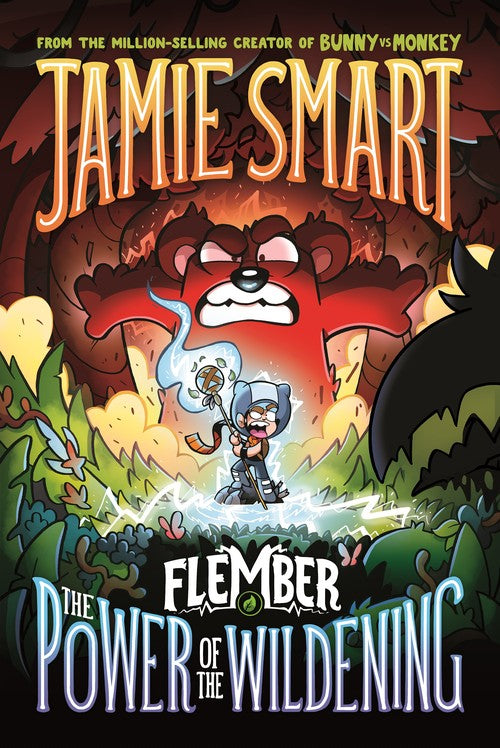 Flember 4: The Power of the Wildening (from the multi-million-selling creative genius Jamie Smart)