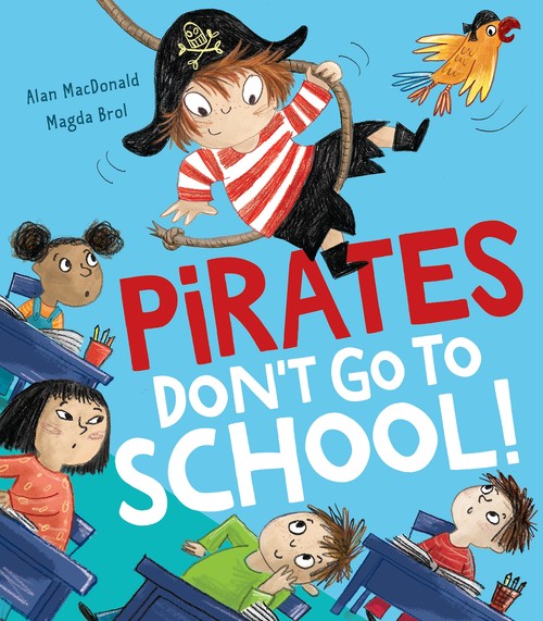 Pirates Dont Go to School!