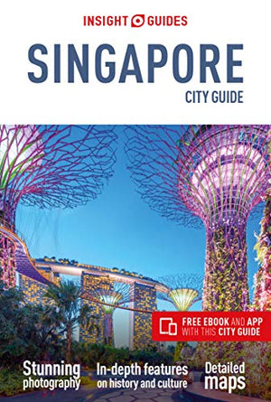Insight Guides City Guide Singapore (Travel Guide with Free EBook)