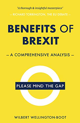 Benefits of Brexit: A Comprehensive Analysis