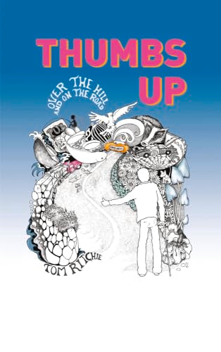 Thumbs Up: Over the Hill and on the Road