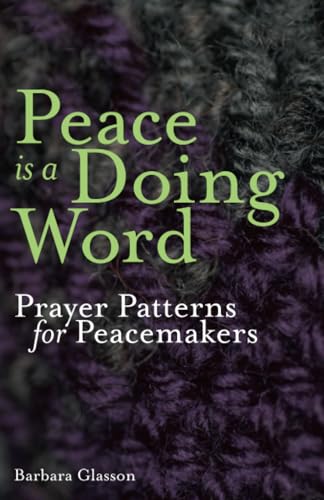 Peace is a Doing Word