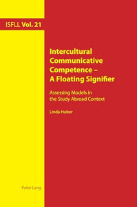 Intercultural Communicative Competence - A Floating Signifier 