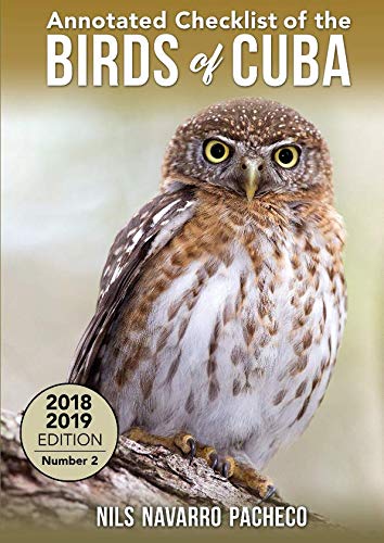 Annotated Checklist of the Birds of Cuba: 2018-2019 edition